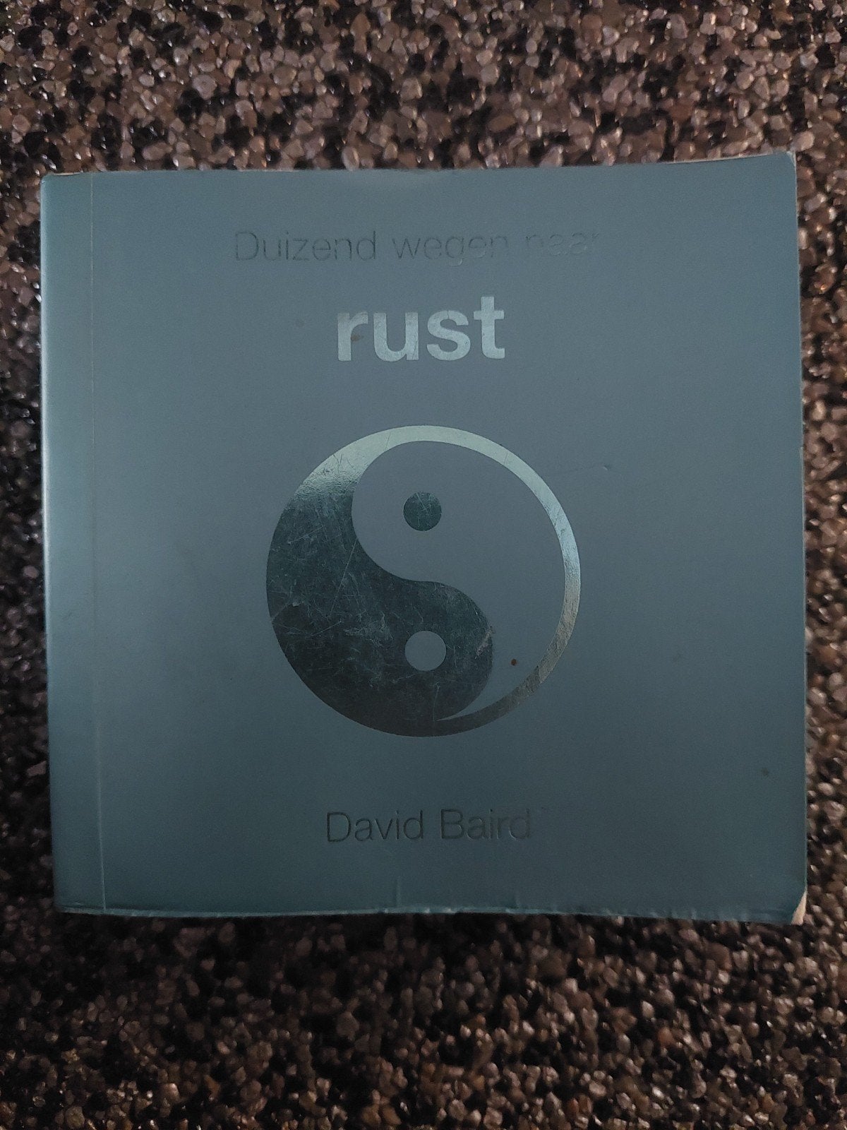 Duizend wegen naar rust - David Baird (Spiritualiteit), Boeken, Ophalen of Verzenden