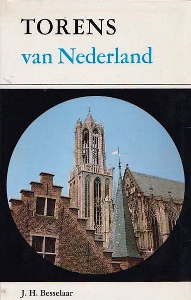 Besselaar - Torens van Nederland.  Luidklokken Carillons, Ophalen, Gelezen, Overige onderwerpen