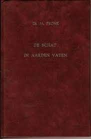 De schat in aarden vaten Ds. M.Pronk Geen ISBN, Boeken, Ophalen of Verzenden, Zo goed als nieuw, Ds. M.Pronk, Christendom | Protestants