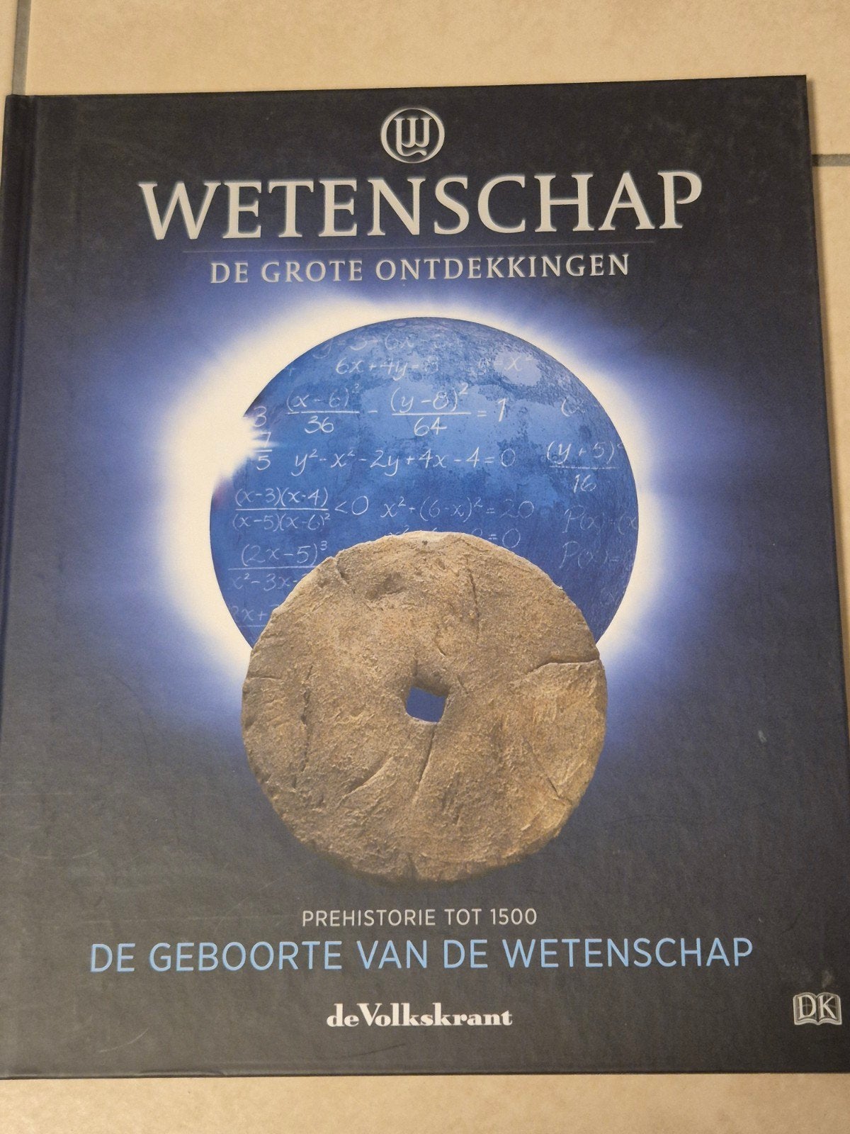 Wetenschap: De Grote Ontdekkingen - Prehistorie tot 1500, Ophalen of Verzenden, Zo goed als nieuw, De Volkskrant Bibliotheek, Natuurwetenschap