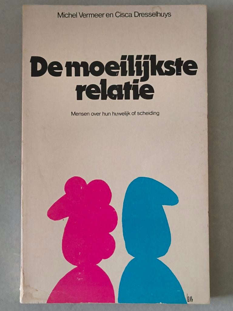 De moeilijkste relatie: Huwelijk of scheiding, Ophalen of Verzenden, Gelezen, Overige onderwerpen, Michel Vermeer en Cisca Dresselhuys