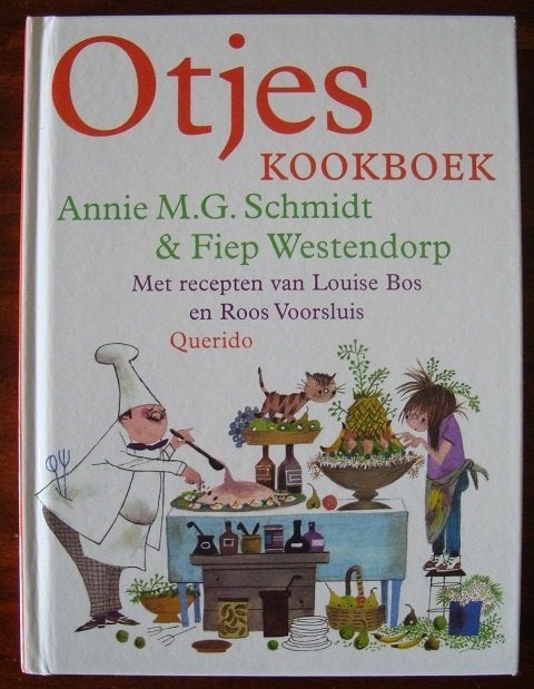 Otjes kookboek - Annie M.G. Schmidt & Fiep Westendorp - hc, Boeken, Ophalen of Verzenden, Zo goed als nieuw, Louise Bos & Roos Voorsluis