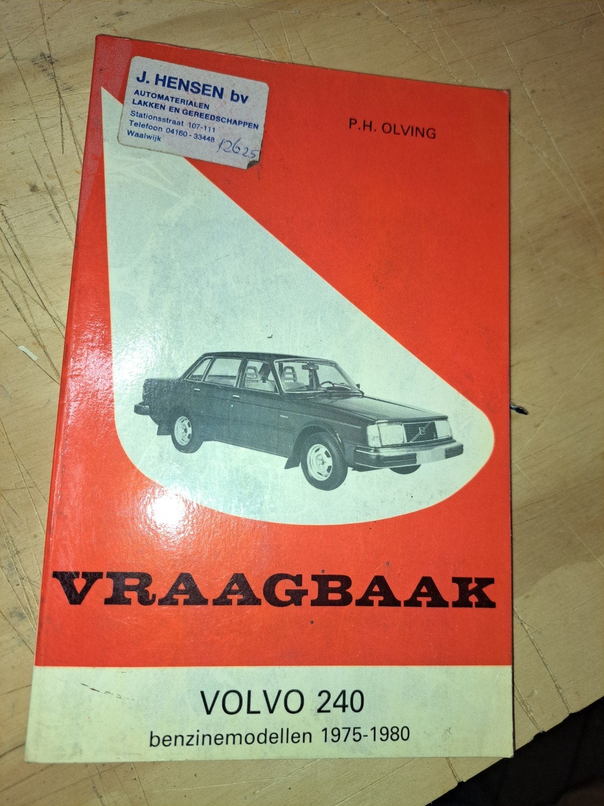 Vraagbaak Volvo 240 benzinemodellen 1975-1980, Boeken, Ophalen of Verzenden, Gelezen, Volvo, P.H. Olving