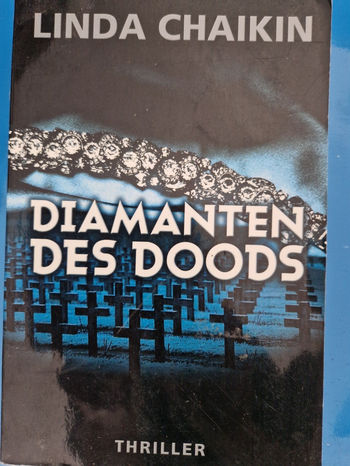 Diamanten des doods, Boeken, Ophalen of Verzenden, Zo goed als nieuw, Linda chaikin