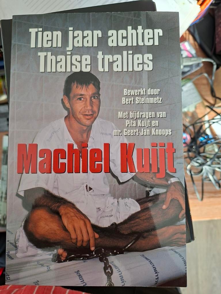 M. Kuijt - Tien jaar achter Thaise tralies, Ophalen of Verzenden, Zo goed als nieuw, M. Kuijt