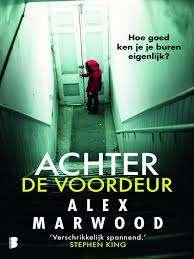 Alex Marwood: Achter de voordeur, Boeken, Ophalen of Verzenden, Gelezen, Alex Marwood, Europa overig