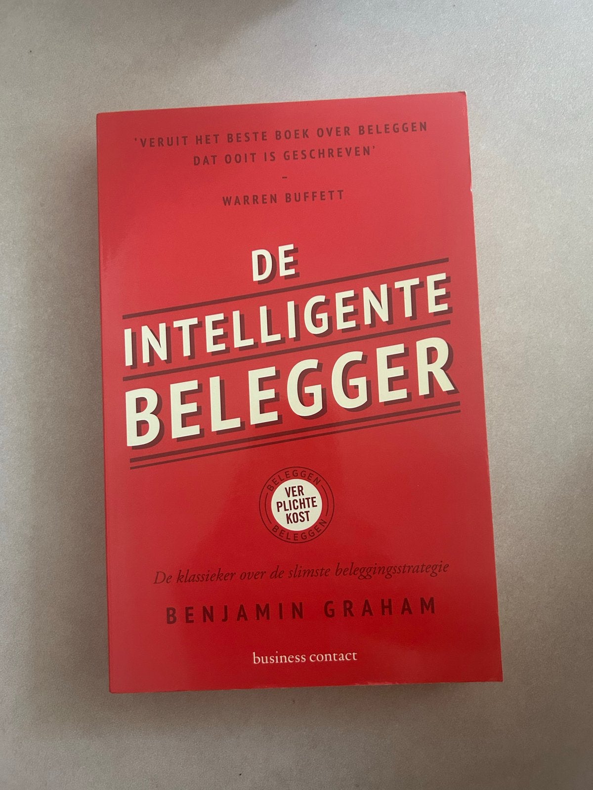 De Intelligente Belegger - Benjamin Graham (Beleggen), Boeken, Ophalen of Verzenden, Zo goed als nieuw, Geld en Beleggen