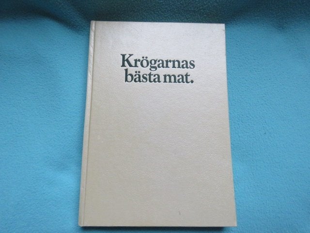 Zweeds kookboek: Krögarnas bästa mat, recepten van topkoks 2, Boeken, Gezond koken, Diverse auteurs, Zo goed als nieuw, Europa