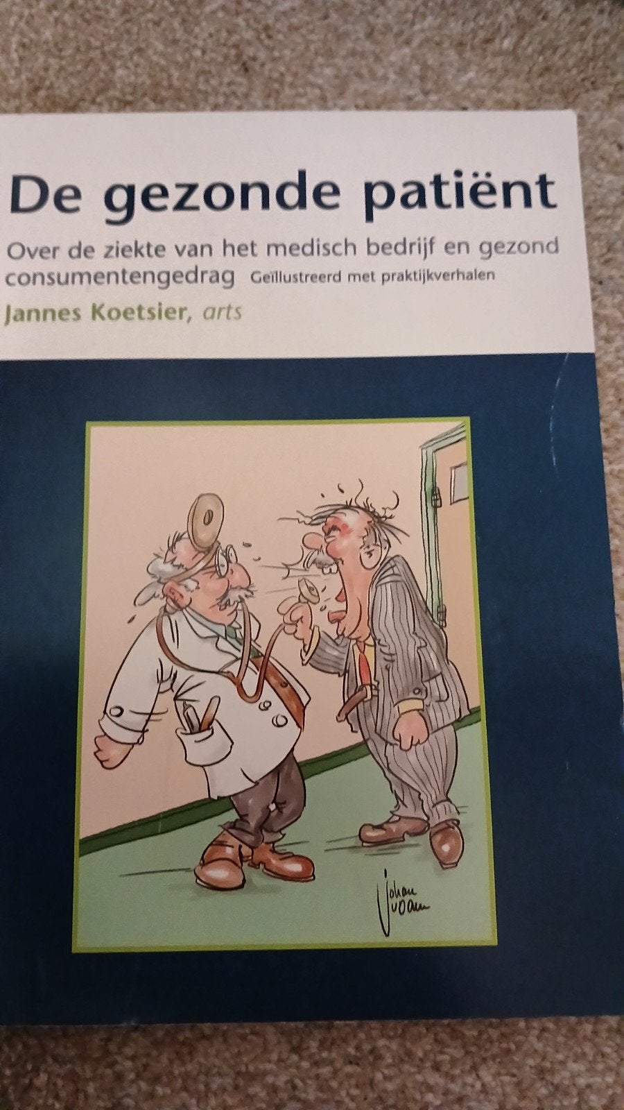 J.T. Koetsier - De gezonde patient, Ophalen of Verzenden, Zo goed als nieuw, J.T. Koetsier