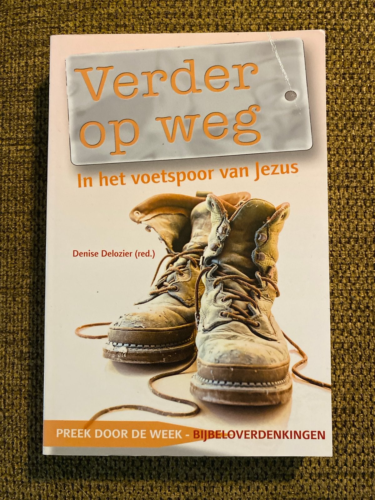 Verder op weg: In het voetspoor van Jezus - Bijbeloverdenkin, Boeken, Ophalen of Verzenden, Gelezen, Christendom | Protestants