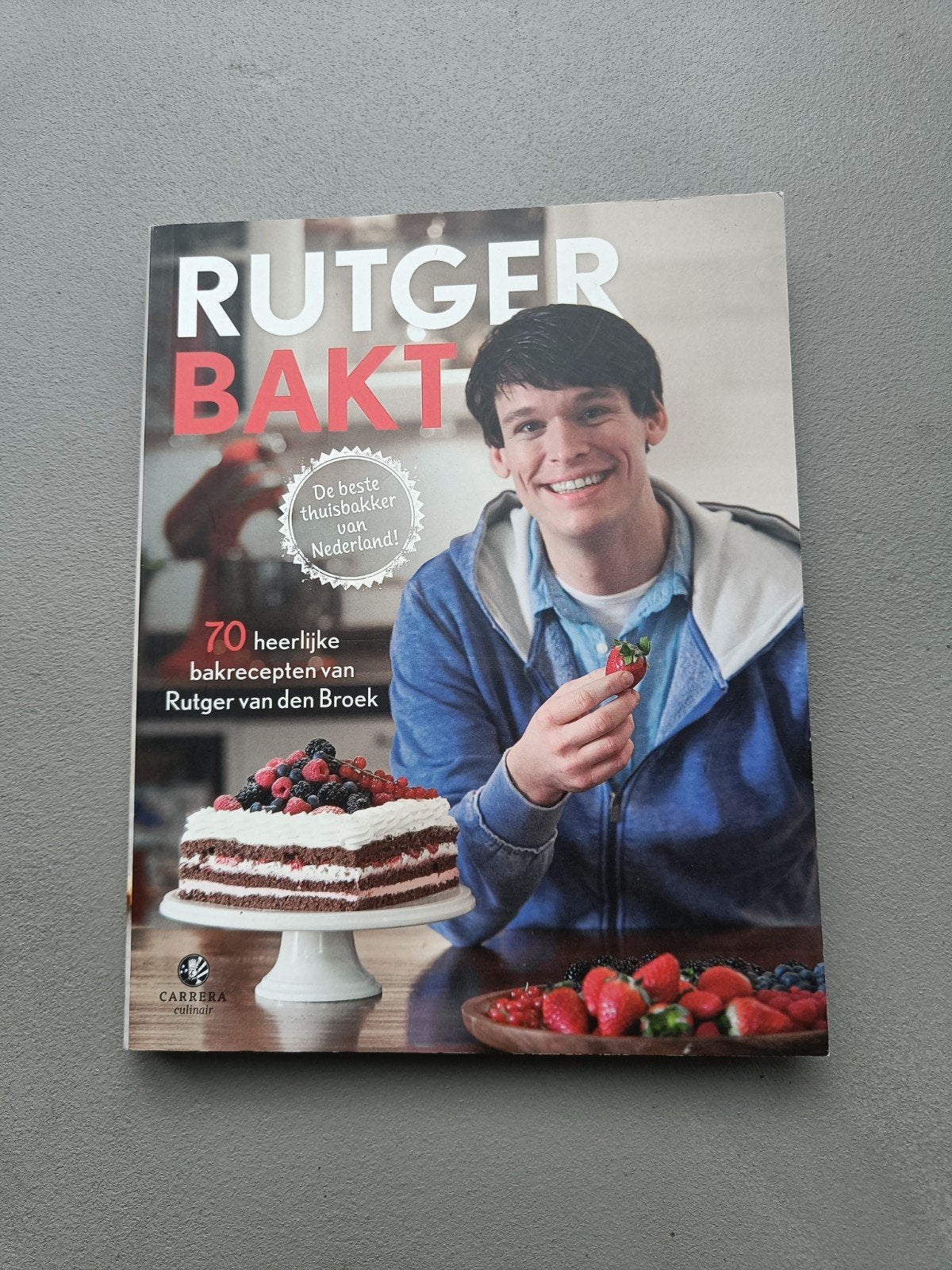Rutger Bakt: 70 heerlijke bakrecepten/ Rutger van den Broe, Boeken, Taart, Gebak en Desserts, Rutger van den Broek, Ophalen of Verzenden