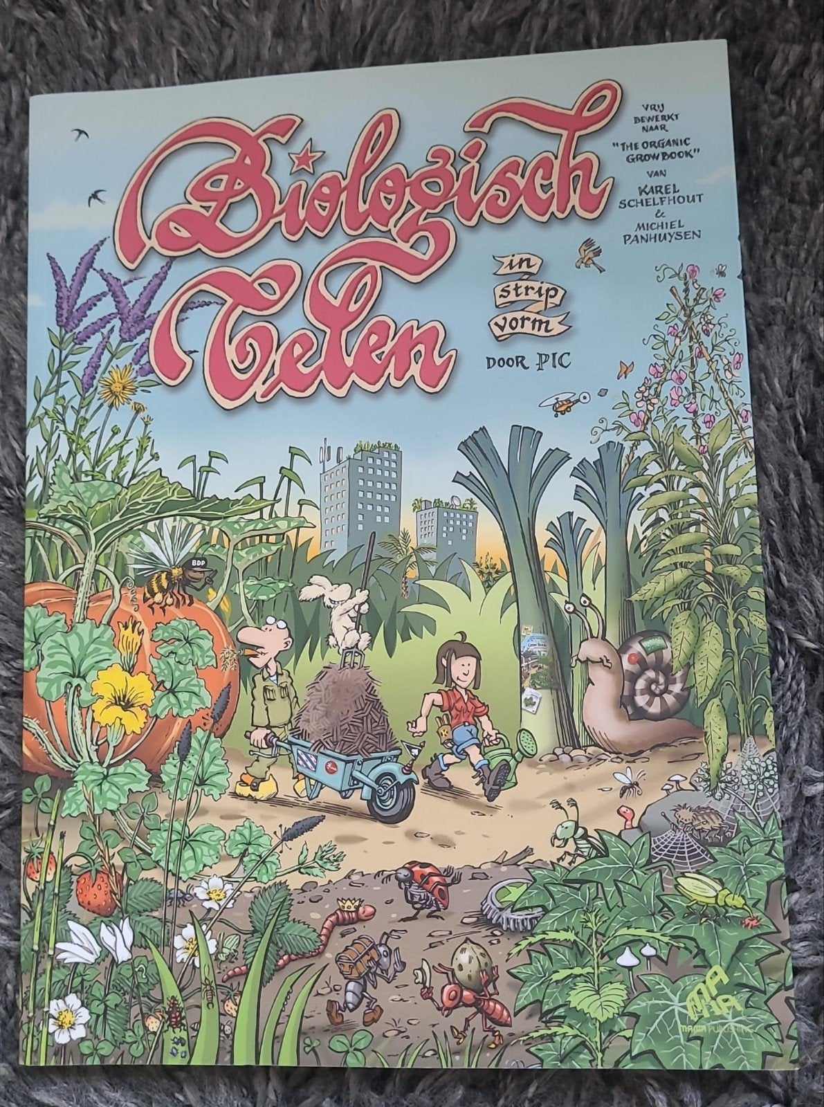 Biologisch telen in strip vorm door pic karel schelfhout, Boeken, Ophalen of Verzenden, Zo goed als nieuw