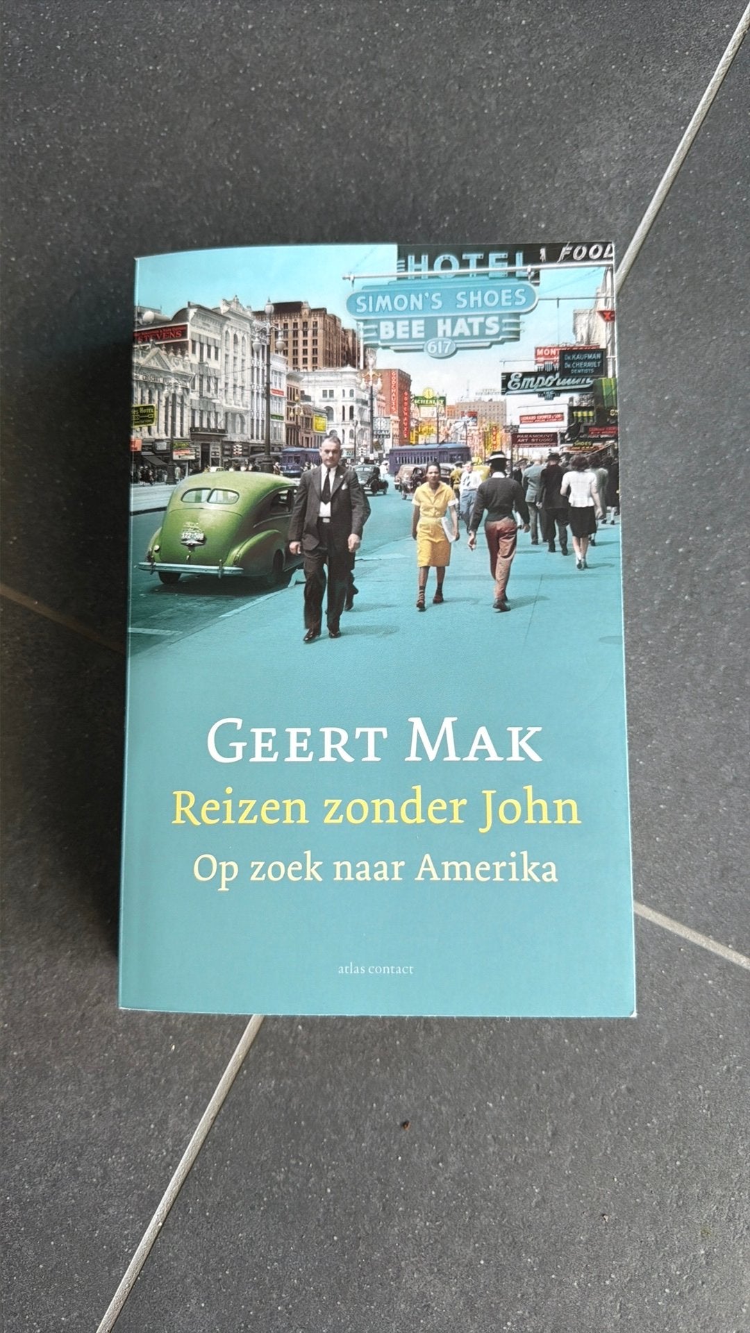 Geert Mak - Reizen zonder John, op zoek naar Amerika, Ophalen of Verzenden, Noord-Amerika, 20e eeuw of later, Gelezen