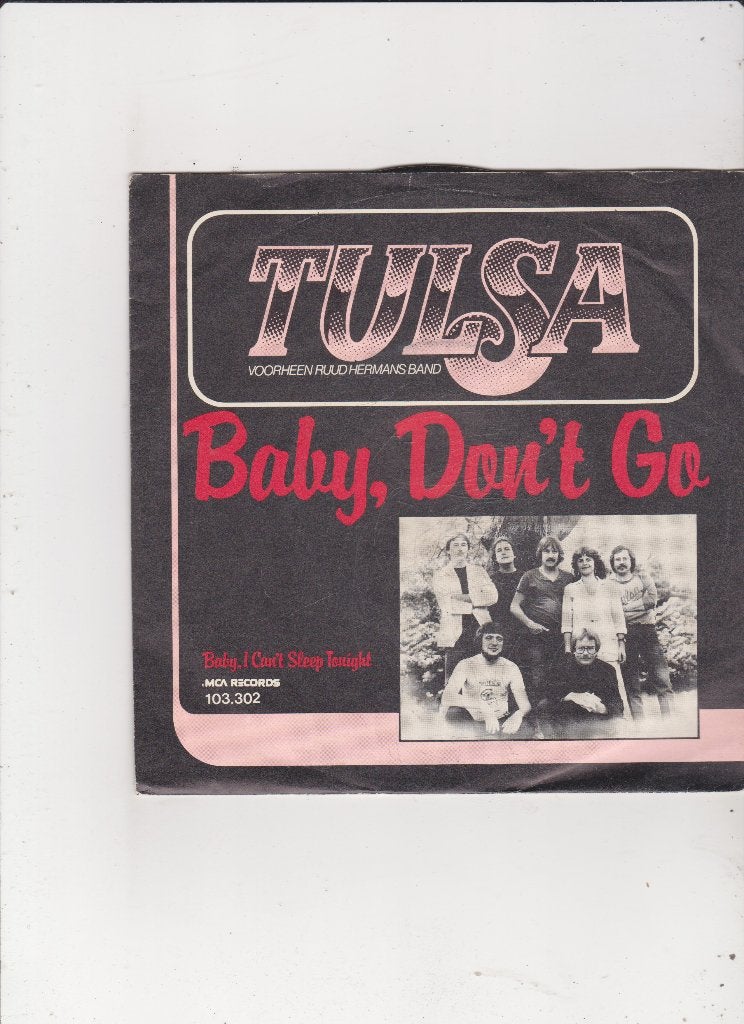 Single Tulsa - Baby, don't go, Ophalen of Verzenden, Gebruikt, 7 inch, Pop