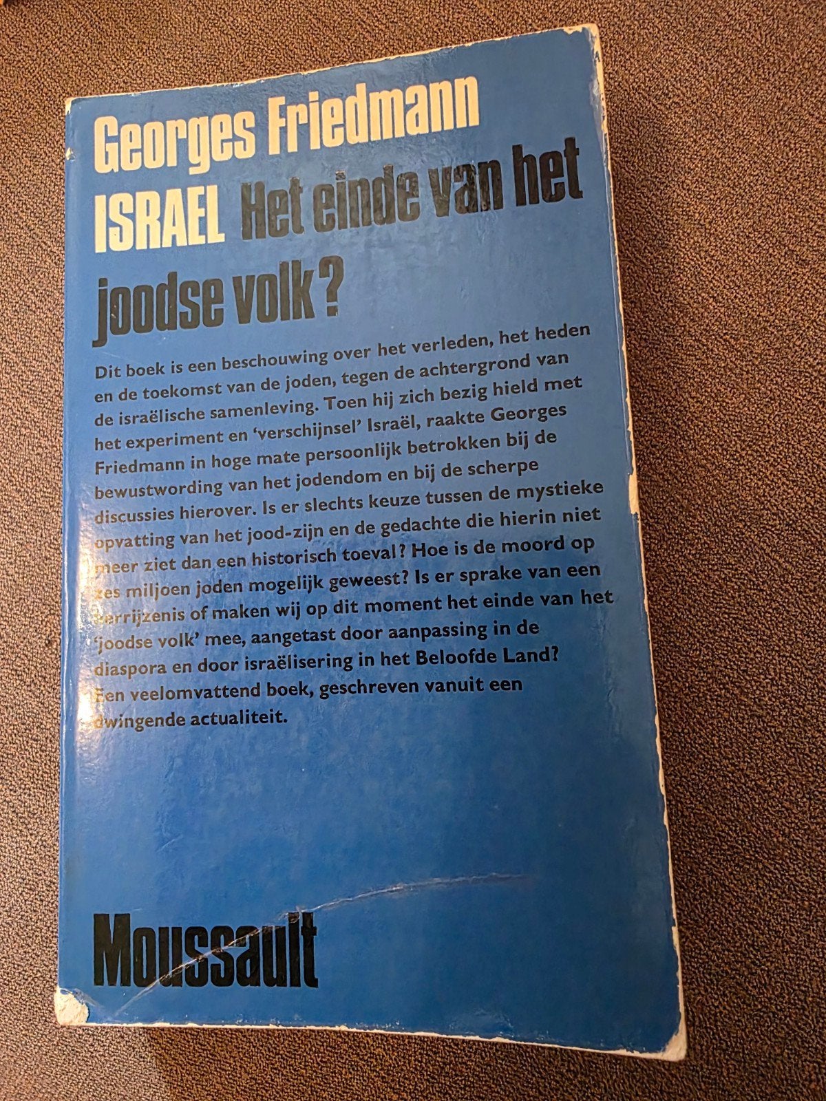 Georges Friedmann - Israël: Het einde van het Joodse volk?, Ophalen of Verzenden, Gelezen, Georges Friedmann, Europa overig