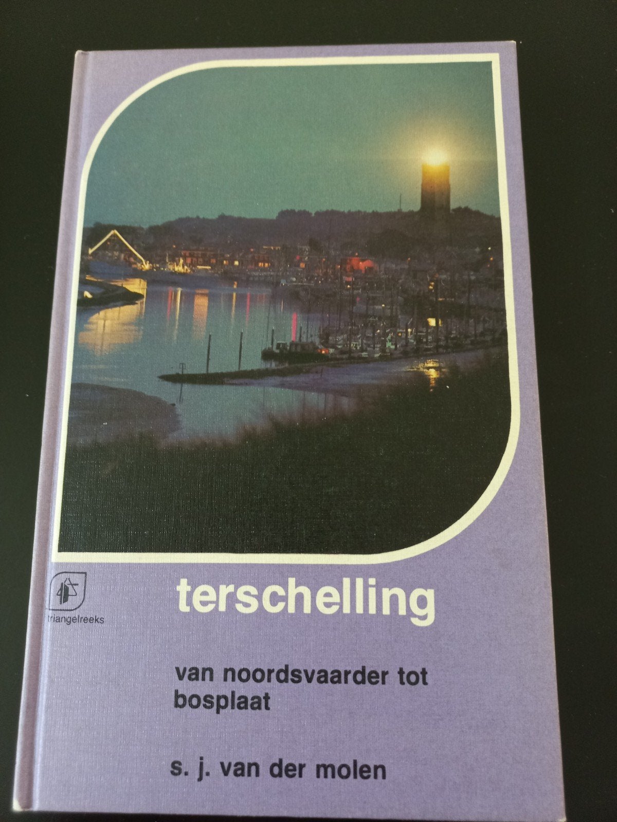 Terschelling: Van Noordsvaarder tot Bospl. - S.J. van der, S.J. van der Molen, Ophalen of Verzenden, Reisgids of -boek, Benelux