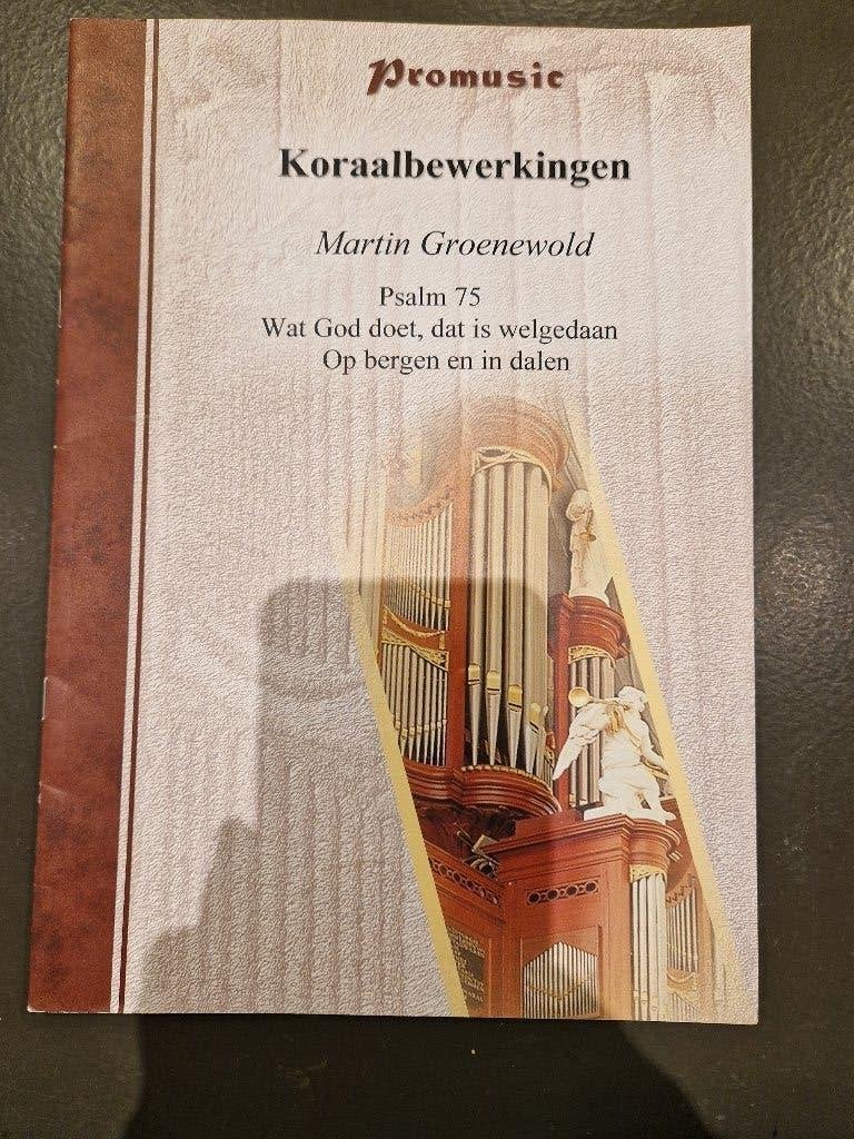 koraalbewerkingen Martin Groenewold, Ophalen of Verzenden, Nieuw, Artiest of Componist