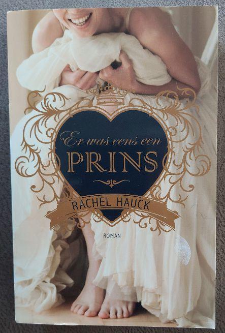 Rachel Hauck: Er was eens een prins/Prinses voor altijd, Boeken, Ophalen of Verzenden, Zo goed als nieuw