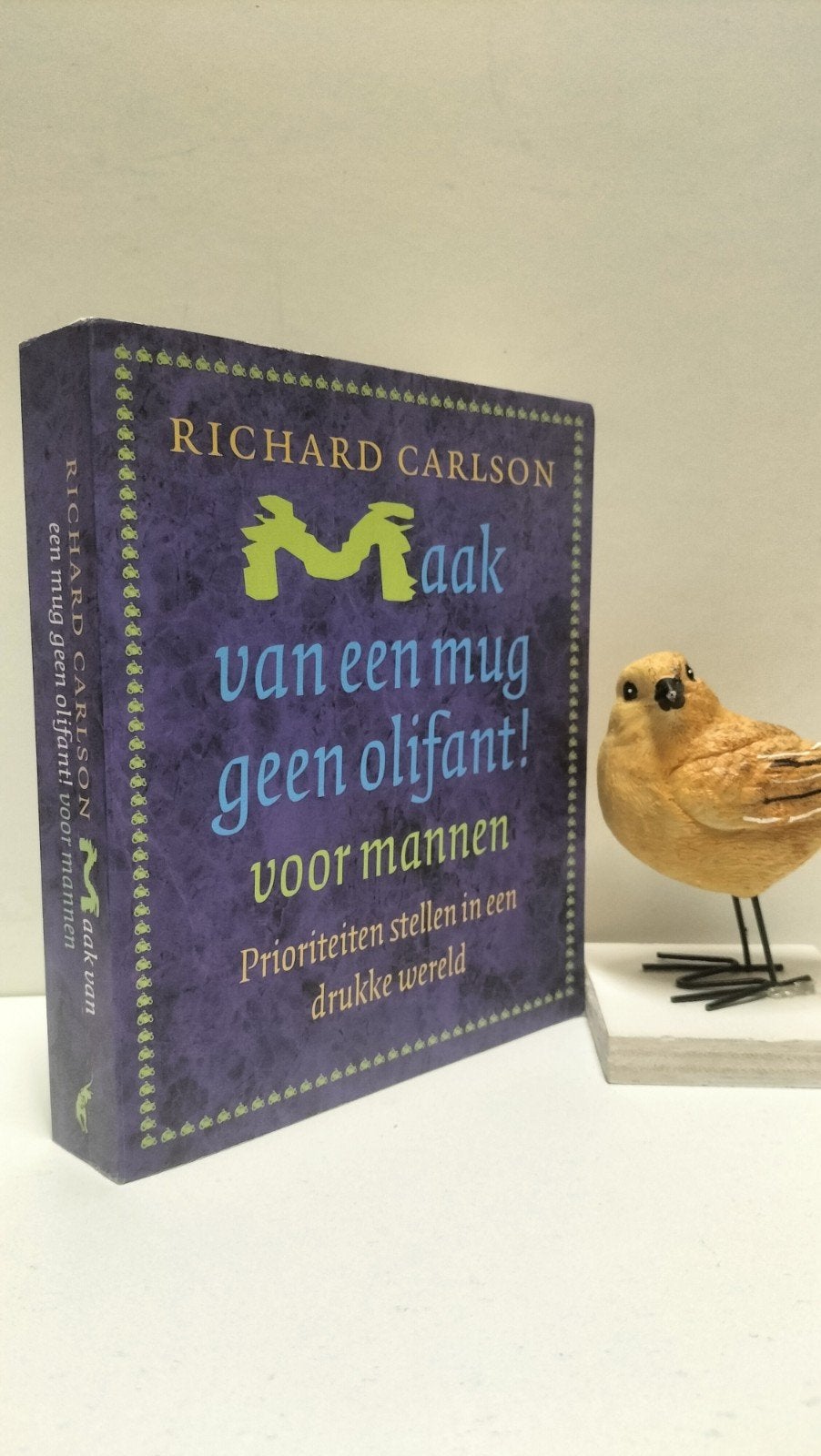 Carlson, Richard; Maak van een mug geen olifant, Ophalen of Verzenden, Gelezen