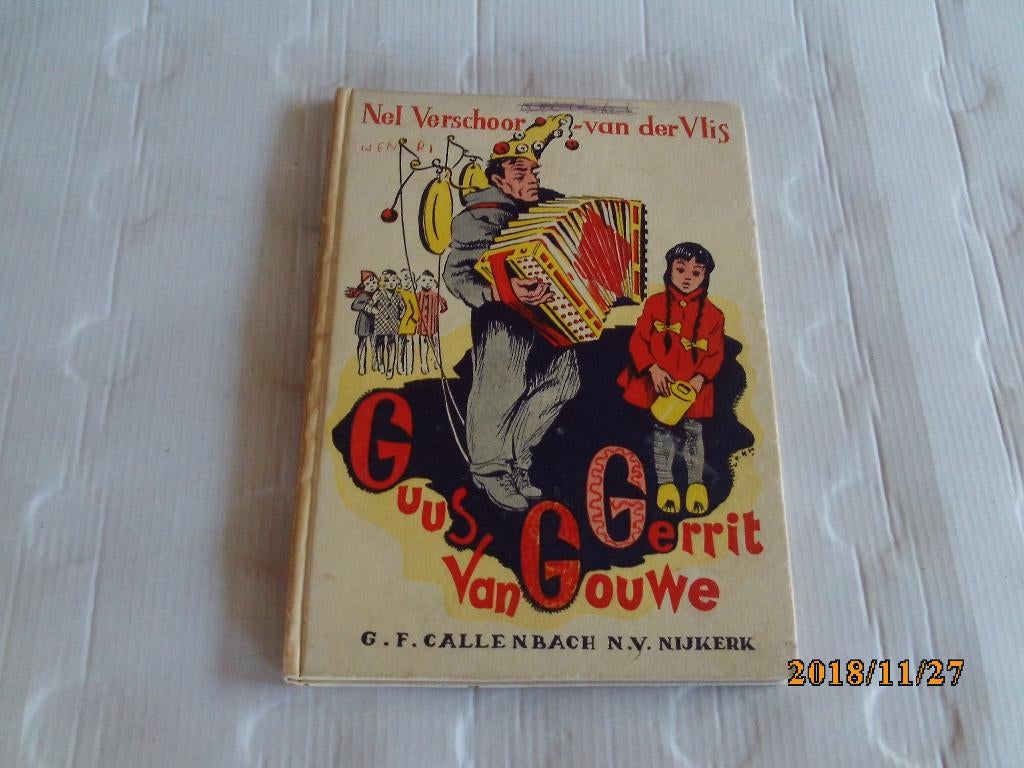 guus van gouwe gerrit - nel verschoor - vd hulst, Ophalen of Verzenden, Gelezen, Fictie algemeen