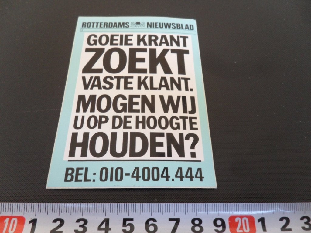sticker krant rotterdams nieuwsblad zoekt vaste klant, Verzamelen, Ophalen, Zo goed als nieuw