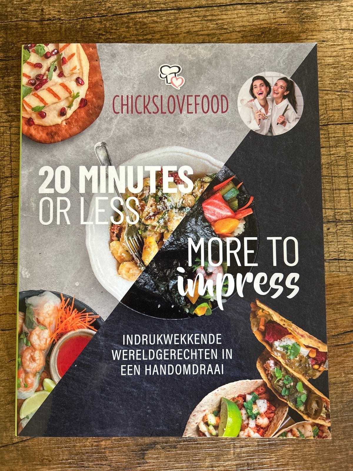 Chickslovefood: 20 Minutes or Less, More to Impress, Boeken, Hoofdgerechten, Ophalen of Verzenden, Zo goed als nieuw, Gezond koken