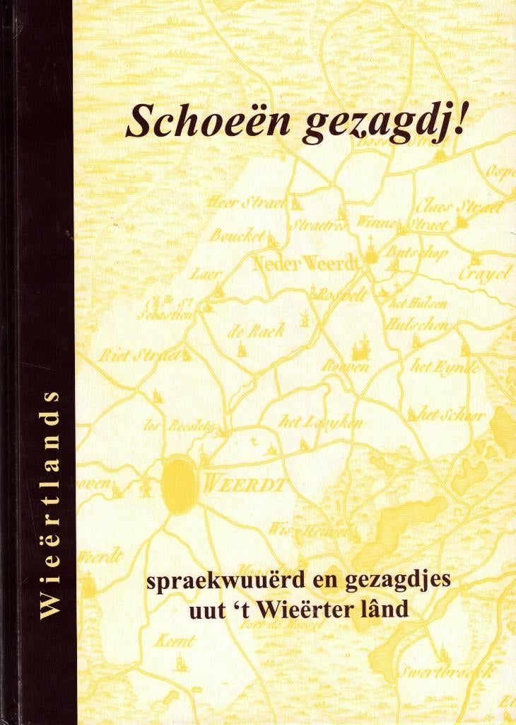 Schoeën gezagdj! Spraekwuuërd en gezagdjes Wieërter lând, Overige uitgevers, Ophalen of Verzenden, Zo goed als nieuw, Jan Feijen e.a.