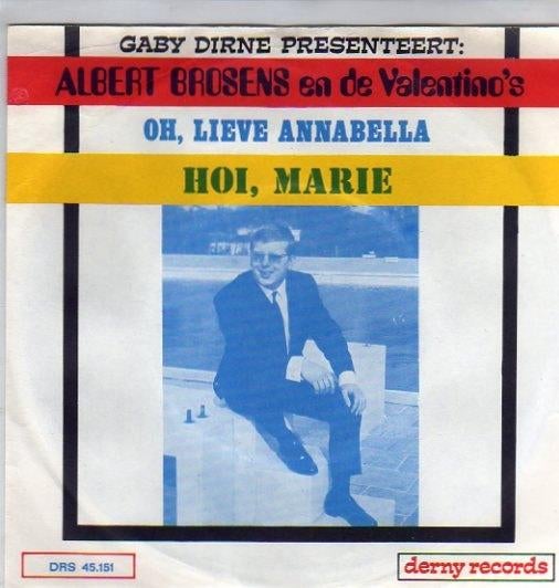 Albert Brosens en Valentino's- Oh, lieve Annabella, Cd's en Dvd's, Vinyl | Nederlandstalig, Verzenden, 7 inch, Levenslied of Smartlap