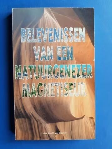 belevenissen van een natuurgenezer magnetiseur, Verzenden, Zo goed als nieuw, Overige onderwerpen, Achtergrond en Informatie