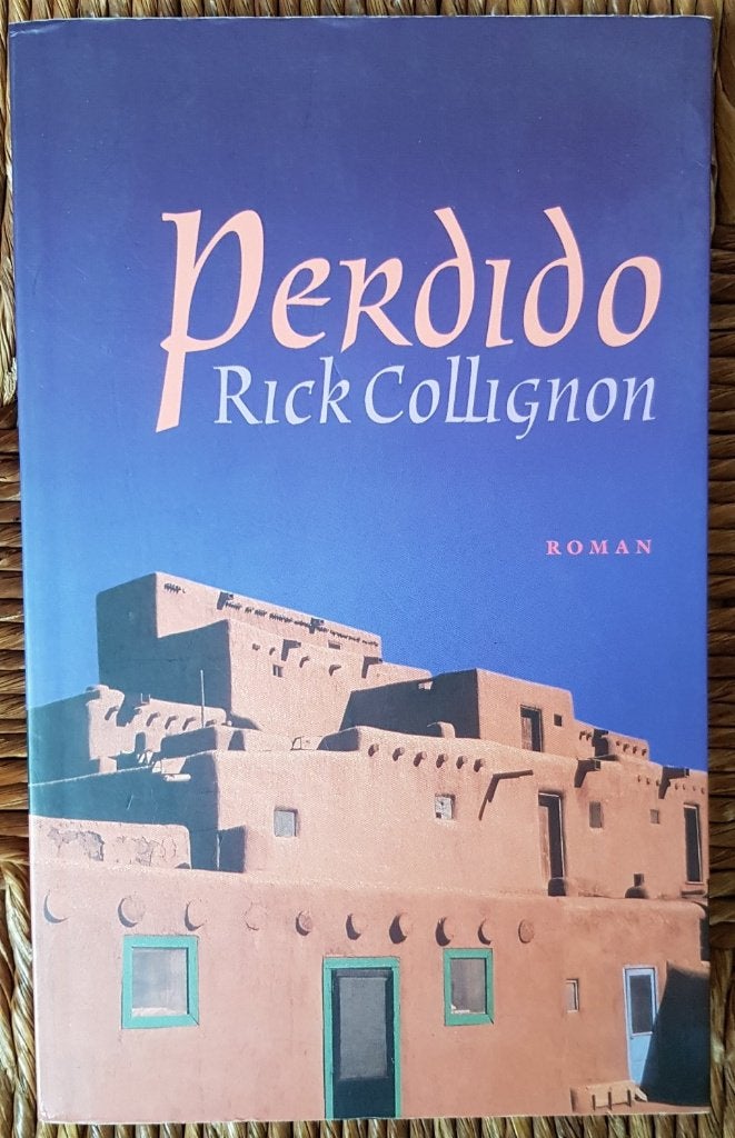 Perdido - Rick Collignon - New Mexico - IGST, Ophalen of Verzenden, Gelezen, Rick Collignon, Nederland