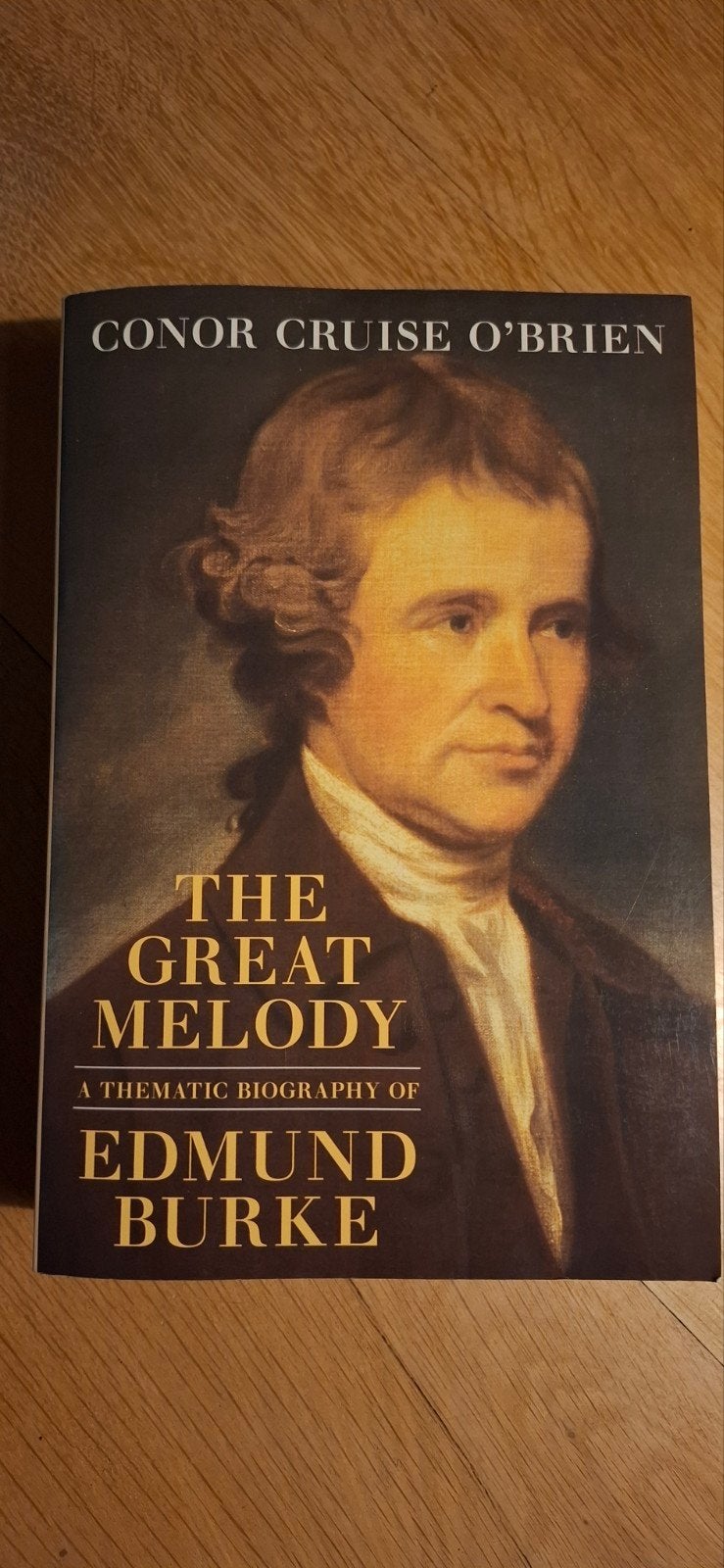The Great Melody: A Thematic Biography of Edmund Burke, Ophalen of Verzenden, Zo goed als nieuw, Conor Cruise O'Brien, Politiek