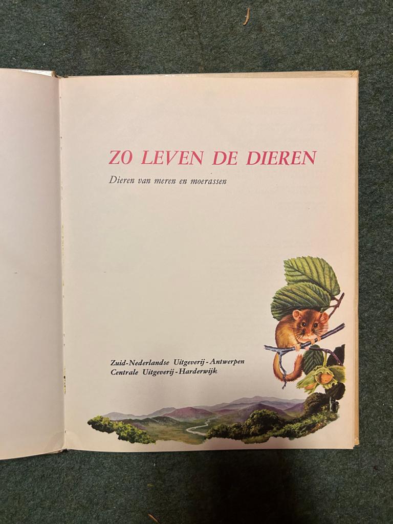 Vintage Zo Leven De Dieren - Dieren van Meren en Moerassen, Ophalen of Verzenden, Gelezen, Natuur algemeen