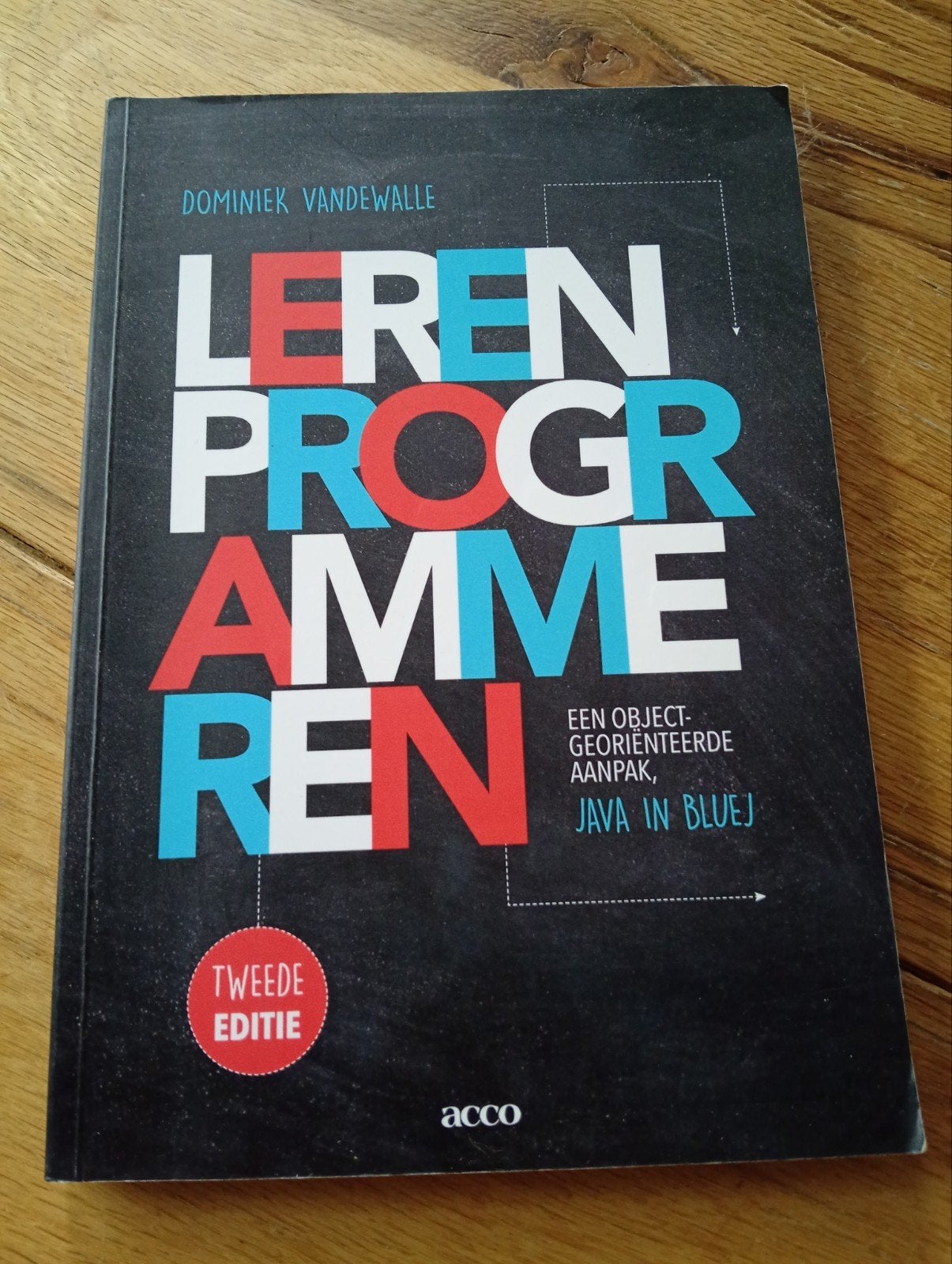 Leren Programmeren - Java in BlueJ (Tweede Editie), Zo goed als nieuw, Dominiek Vandewalle, Beta, HBO
