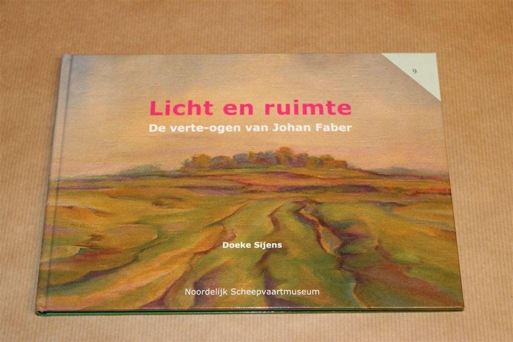 Licht en Ruimte — De Noordelijke Kunst van Johan Faber, Ophalen of Verzenden, Zo goed als nieuw