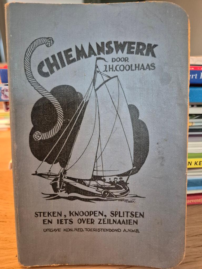 Schiemanswerk: Steken, Knopen, Splitsen en Zeilnaaien (1947), Ophalen of Verzenden, Gelezen, Overige onderwerpen, J. H. Coolhaas