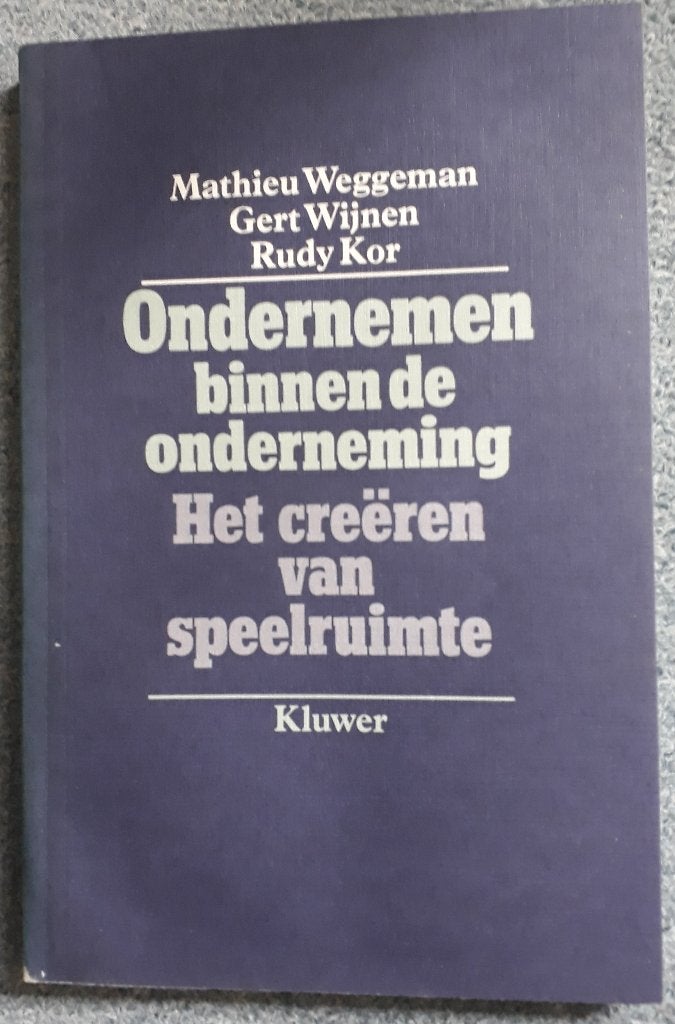 Ondernemen binnen de onderneming - Mathieu Weggeman, Nieuw, Ophalen of Verzenden, Management, Mathieu Weggeman, Gert Wijnen, Rudy Kor