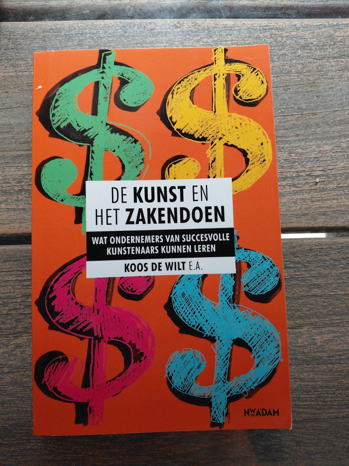 De Kunst en het Zakendoen - Koos de Wilt e.a., Boeken, Ophalen of Verzenden, Zo goed als nieuw, Koos de Wilt e.a., Nederland