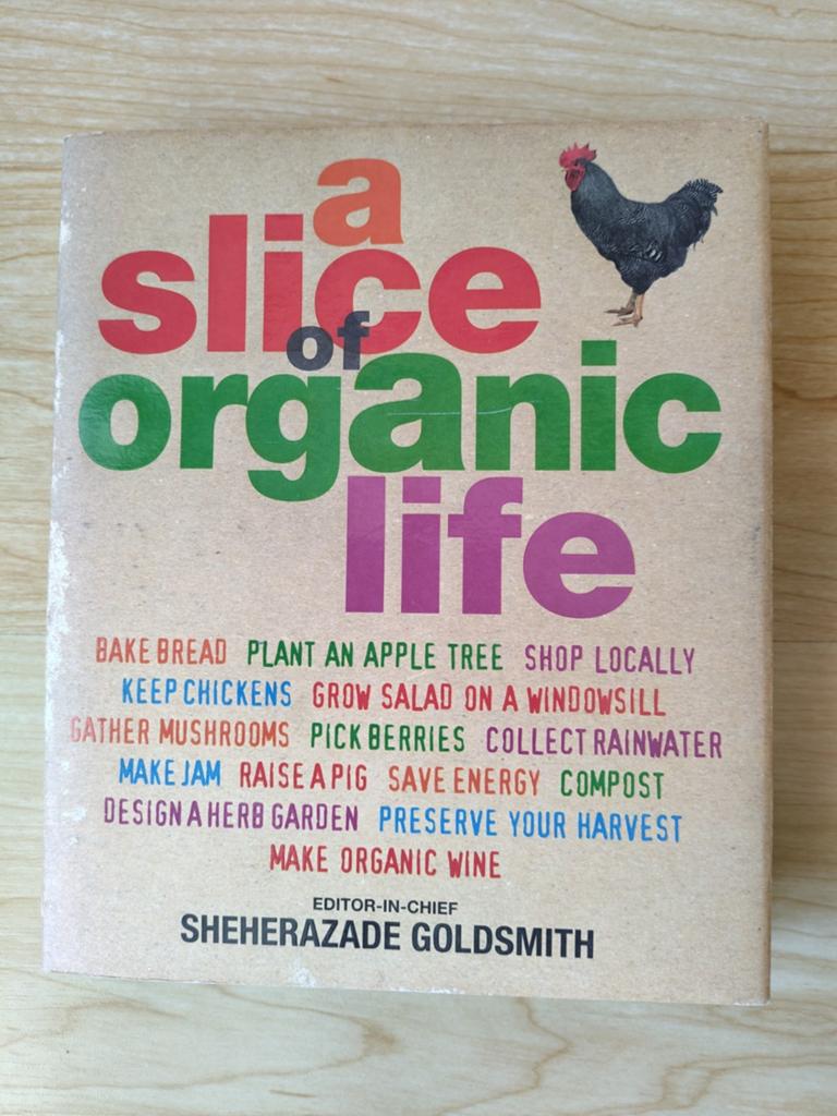 A Slice of Organic Life - Sheherazade Goldsmith, Boeken, Gelezen, Non-fictie, Sheherazade Goldsmith, Ophalen of Verzenden