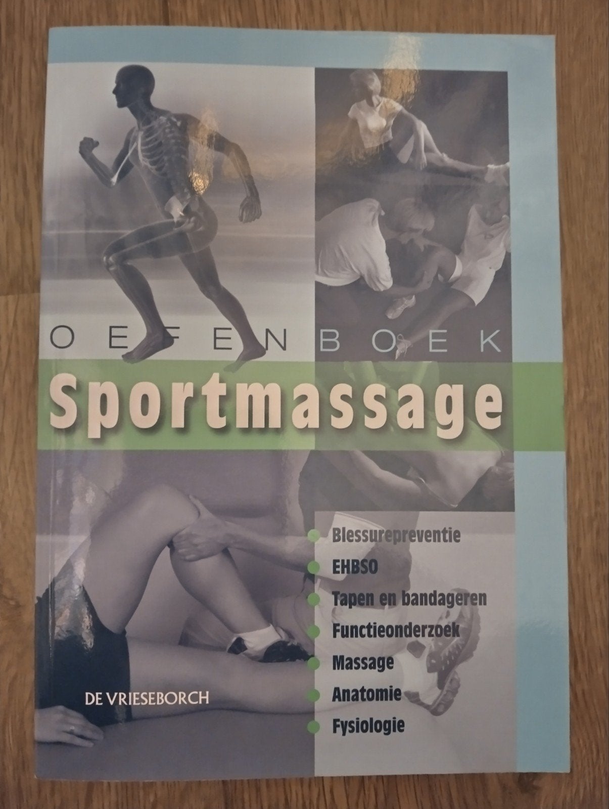 Oefenboek Sportmassage - Willem Snellenberg - 2015 - 6e druk, Ophalen of Verzenden, Zo goed als nieuw, Overige sporten, DE VRIESEBORCH