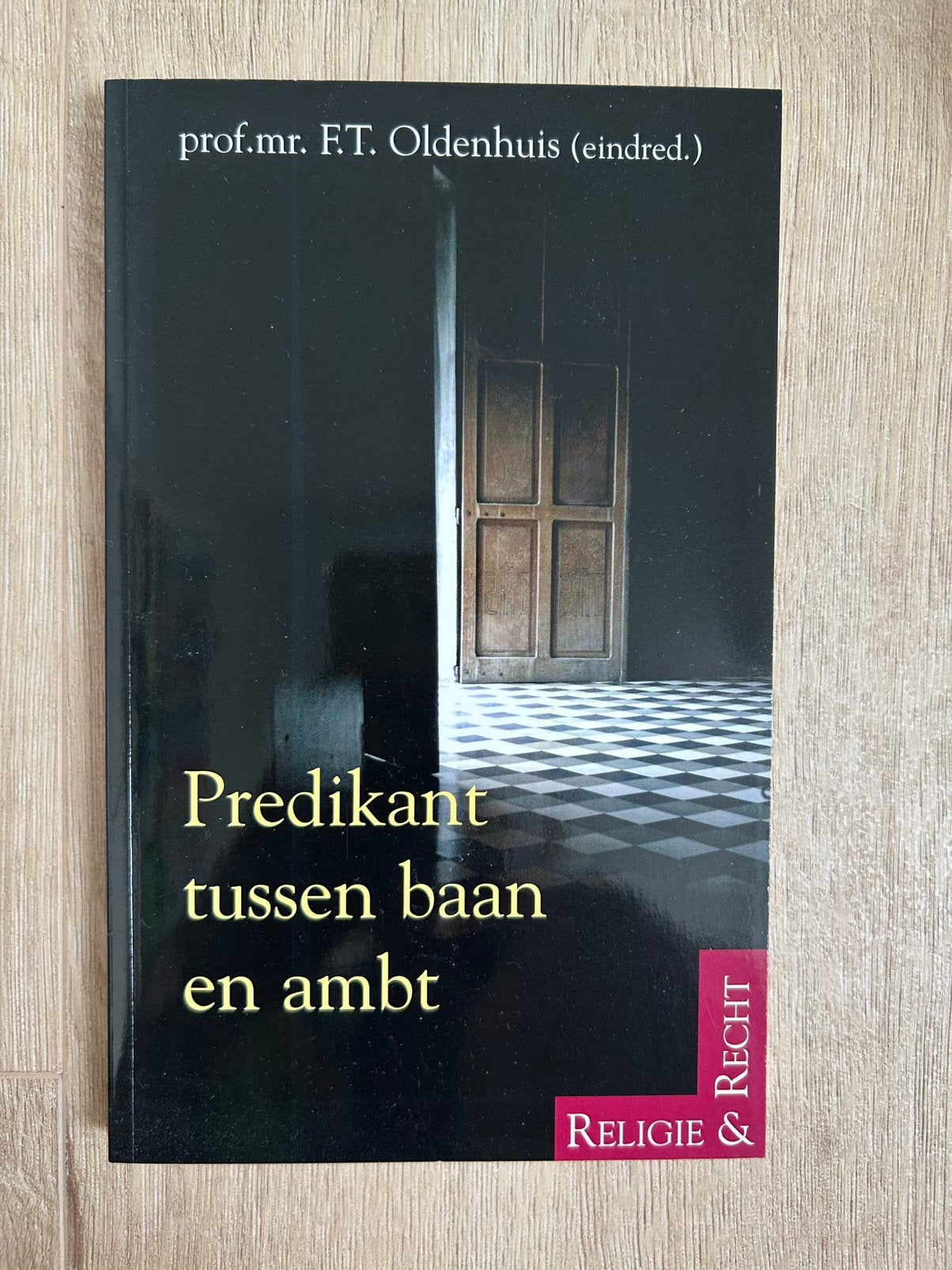Predikant tussen baan en ambt - prof. mr. F.T. Oldenhuis, Ophalen of Verzenden, Gelezen