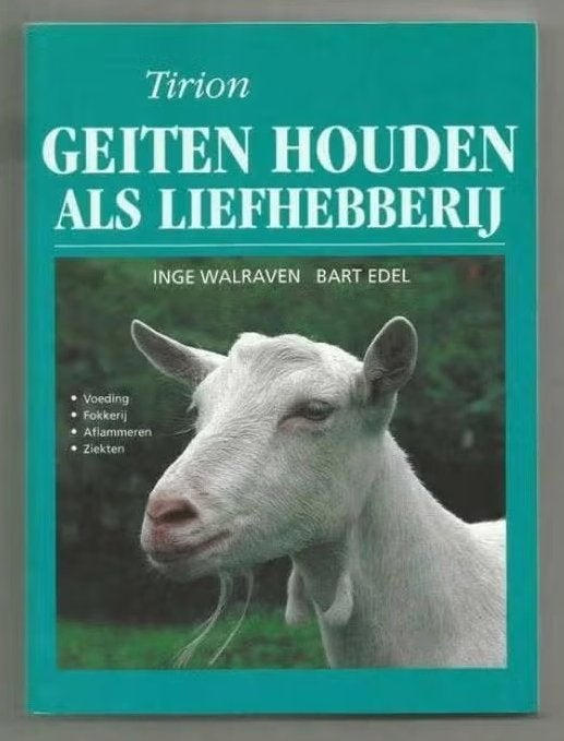 Geiten houden als liefhebberij - Inge Walraven & Bart Edel, Ophalen of Verzenden, Nieuw, Vee