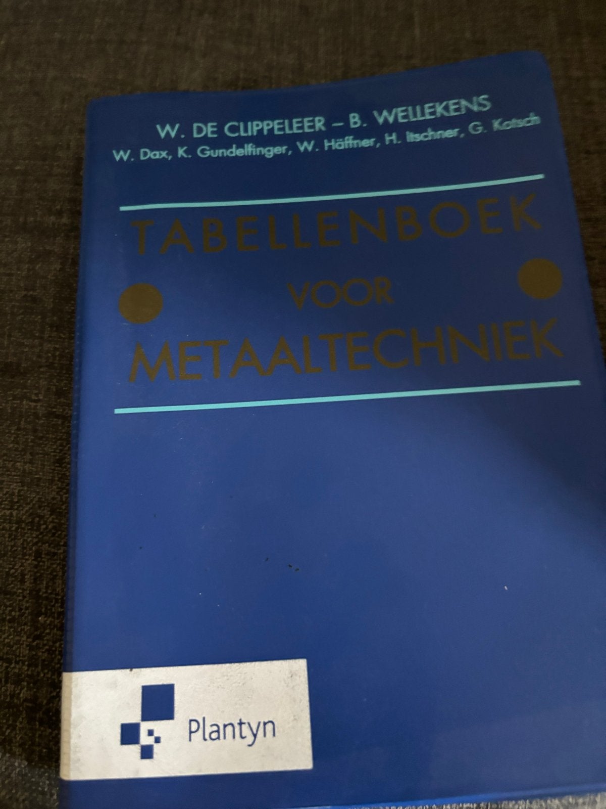 Tabellenboek voor Metaaltechniek - W. de Clippeleer, Ophalen of Verzenden, Gelezen, Metaaltechniek