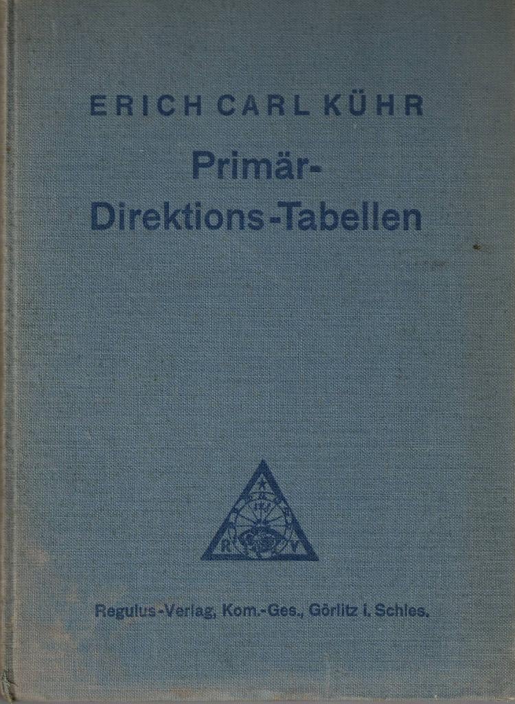 Primär-Direktions-Tabellen zur Berechnung der OA und OD, Gelezen, Erich Carl Kühr, Ophalen of Verzenden, Natuurwetenschap