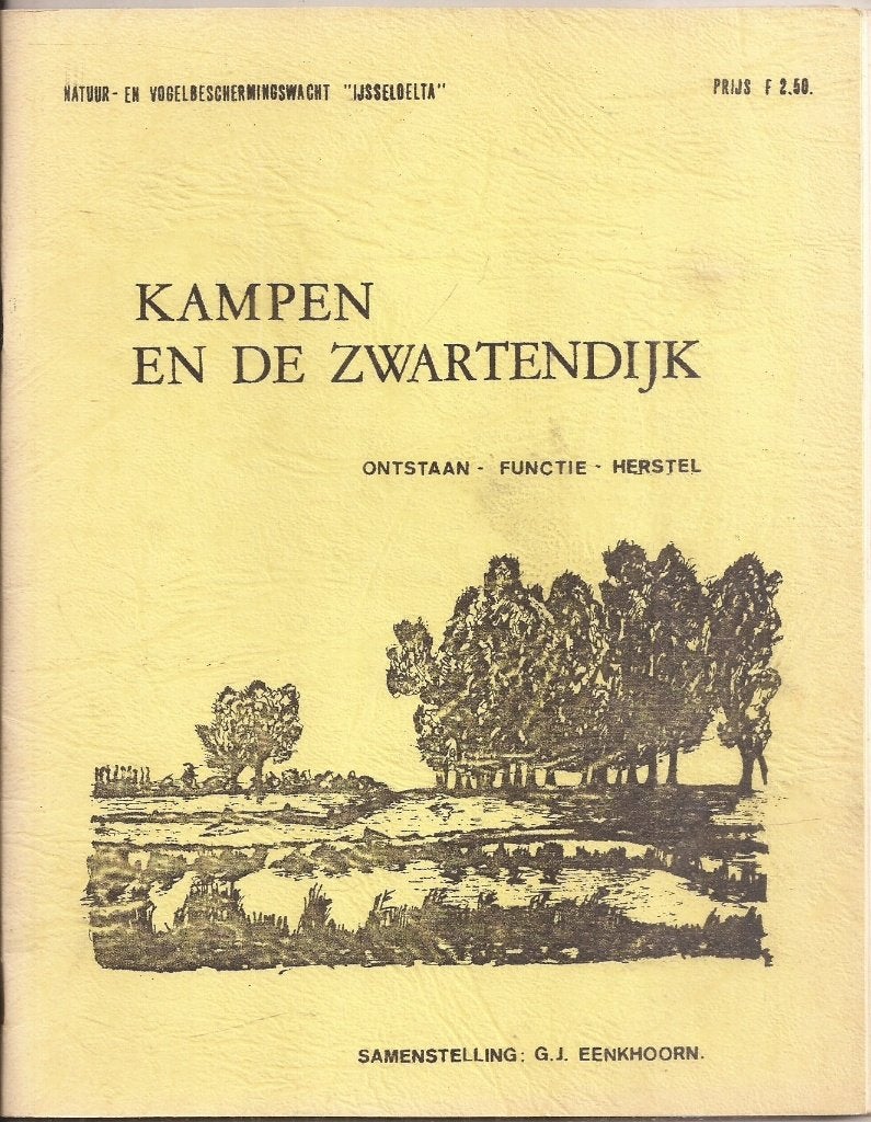 Kampen Zwartendijk Ontstaanfunctieherstel Zwartendijkboekje., Ophalen of Verzenden, EENKHOORN, G.J. (samenst.), 20e eeuw of later