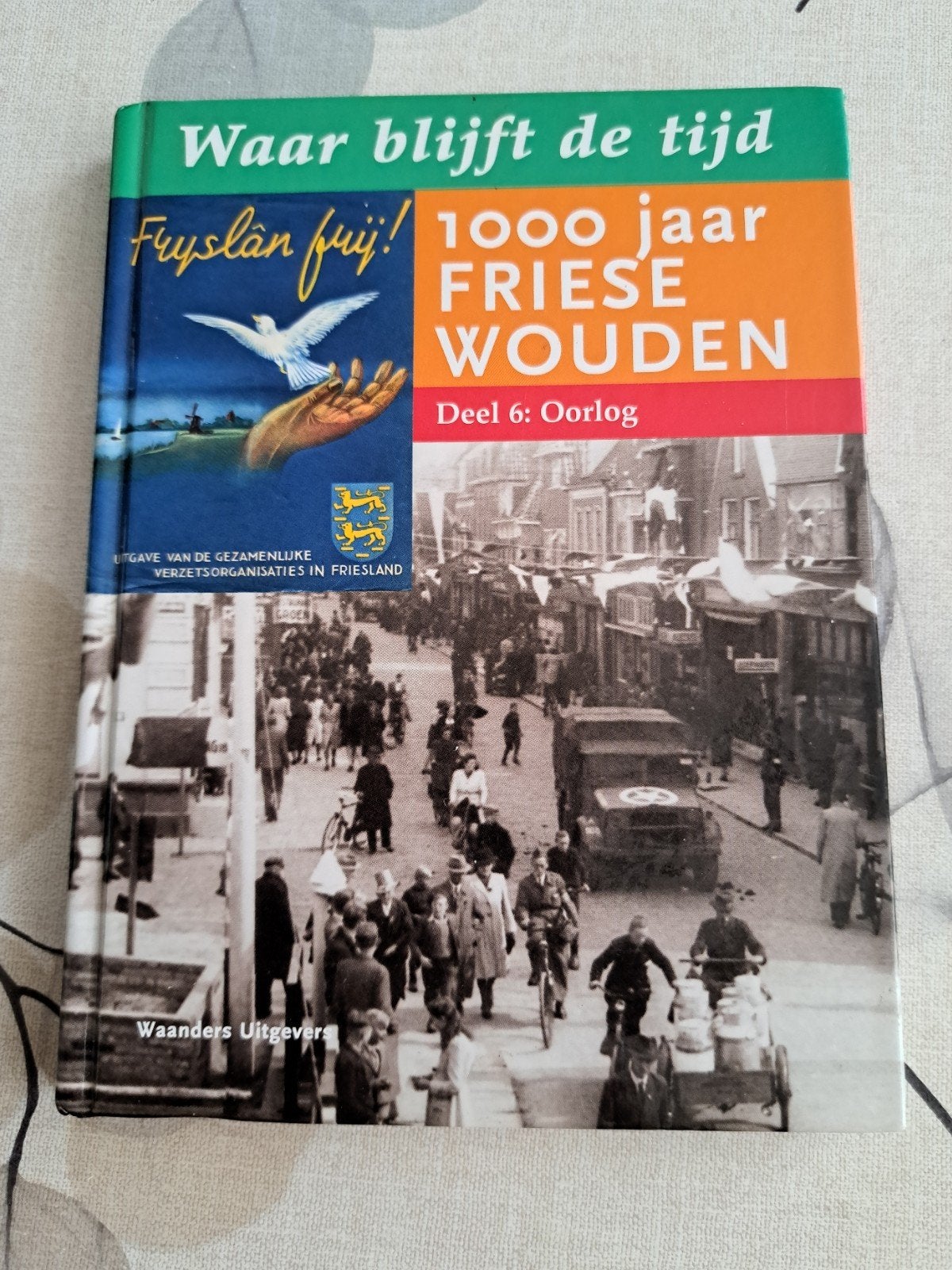 WAAR BLIJFT DE TIJD 1000 JAAR FRIESE WOUDEN 6, Ophalen of Verzenden, Zo goed als nieuw