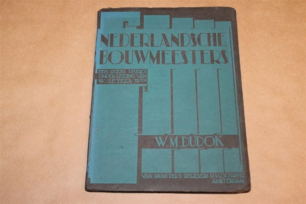 W.M. Dudok — Nederlandsche Bouwmeesters, Architectuur 1928, Boeken, Ophalen of Verzenden, Gelezen, Architecten