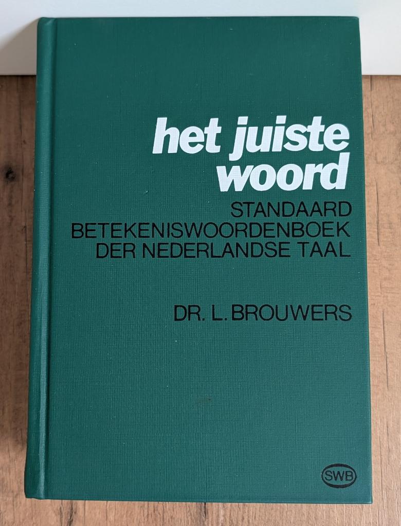 Het Juiste Woord - Dr. L. Brouwers, Dr. L. Brouwers, Ophalen of Verzenden, Zo goed als nieuw, Overige uitgevers