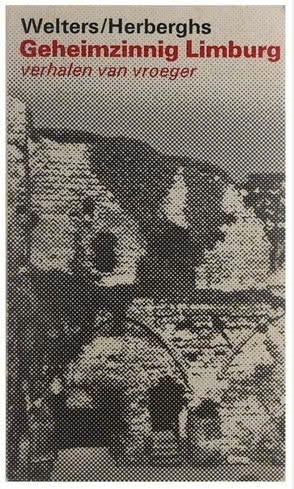 Geheimzinnig Limburg (Welters/ Herberghs), Ophalen of Verzenden, Zo goed als nieuw