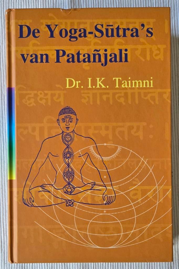I.K. Taimni - De yoga sutra's van Patanjali, Boeken, Meditatie of Yoga, Ophalen of Verzenden, Zo goed als nieuw, Instructieboek