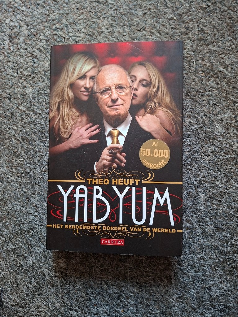 Yab Yum het beroemdste bordeel van de wereld/ Theo Heuft, Verzenden, Gelezen, Theo Heuft